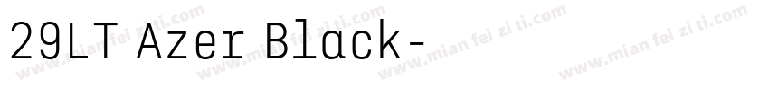 29LT Azer Black字体转换